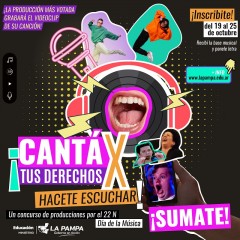Lanzan concurso ¡CANTÁ X TUS DERECHOS, HACETE ESCUCHAR!
